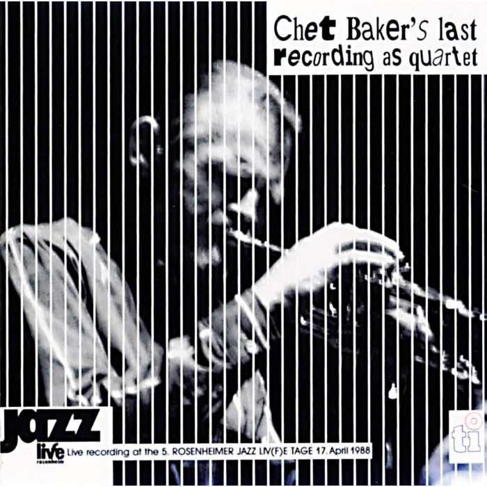 CHET QUARTET BAKER - LIVE IN ROSENHEIM