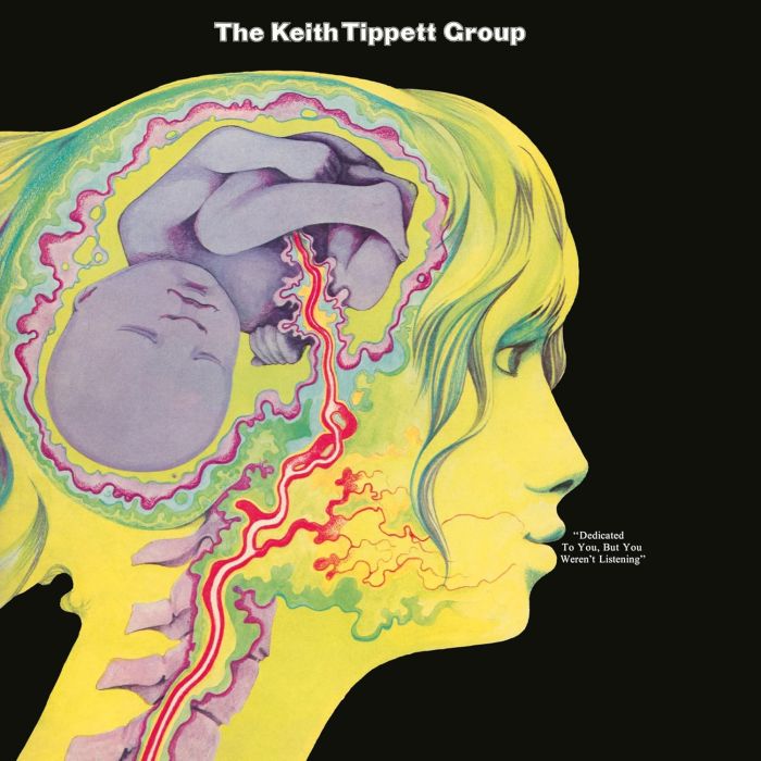KEITH GROUP TIPPETT - DEDICATED TO YOU. BUT YOU WEREN`T LISTENING