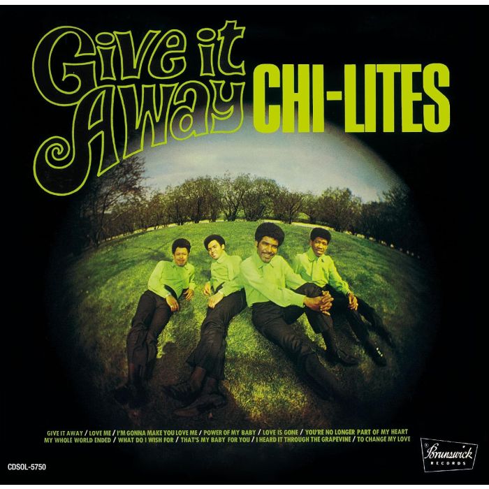 CHI-LITES - GIVE IT AWAY
