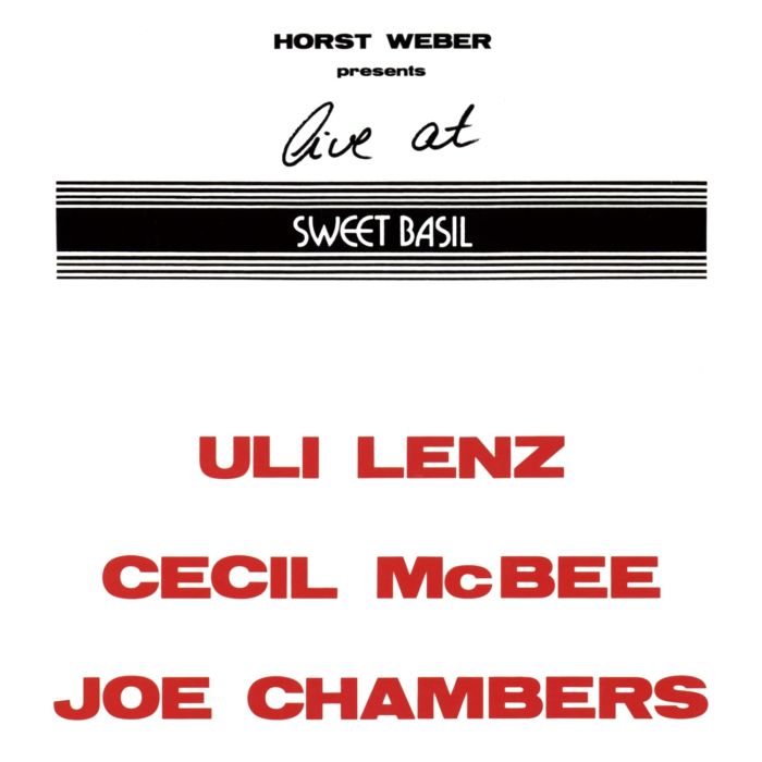 Uli Lenz/Cecil McBee/ Joe Chambers - Live At Sweet Basil