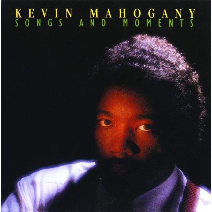Kevin Mahogany - Songs And Moments