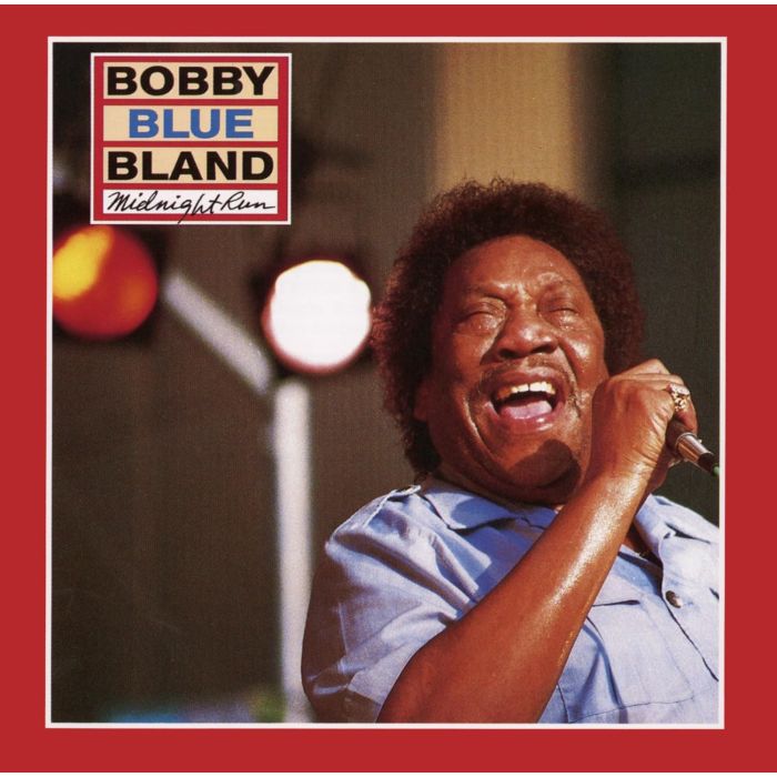 BOBBY BLUE BLAND - MIDNIGHT RUN