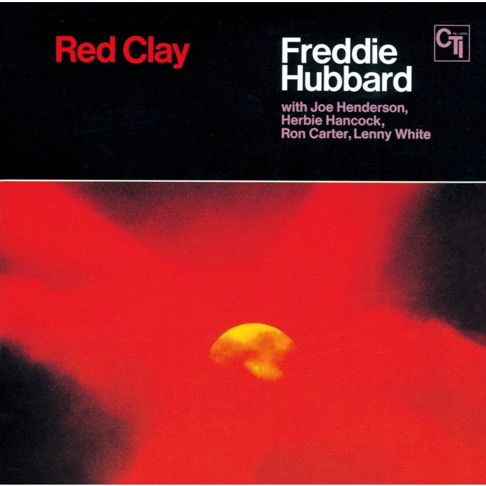 FREDDIE HUBBARD - RED CLAY
