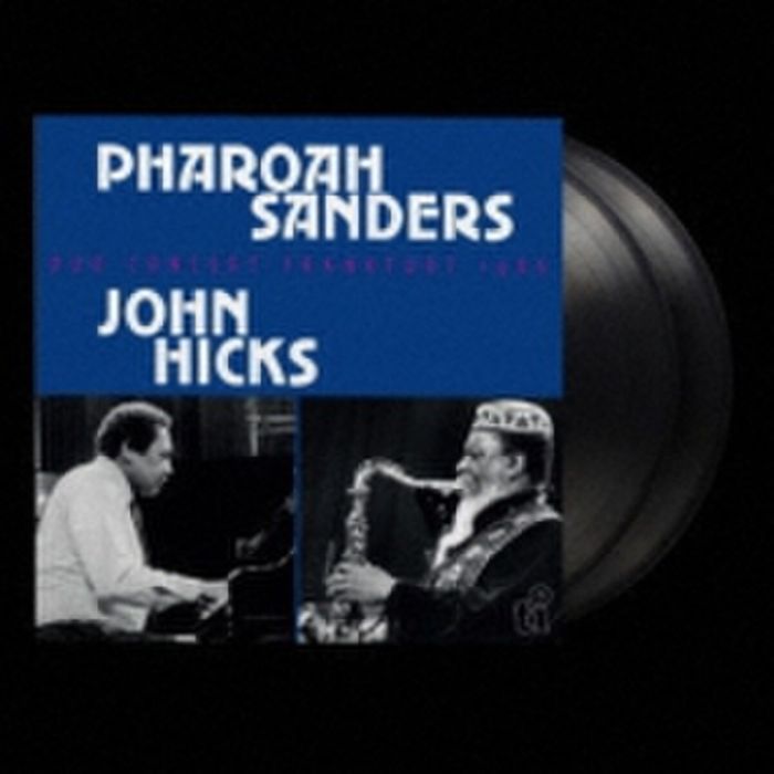 SANDERS,PHAROAH & JOHN HIC - DUO CONCERT FRANKFURT 1986