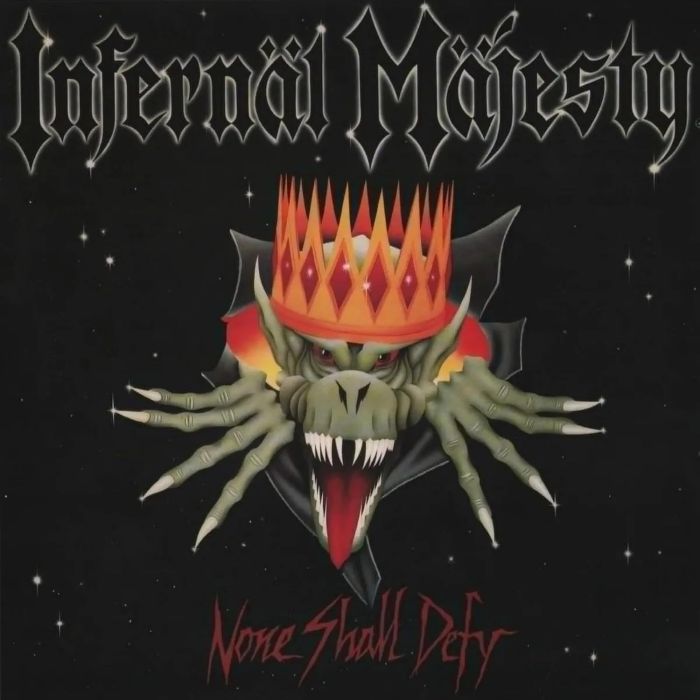 INFERNAL MAJESTY - NONE SHALL DEFY