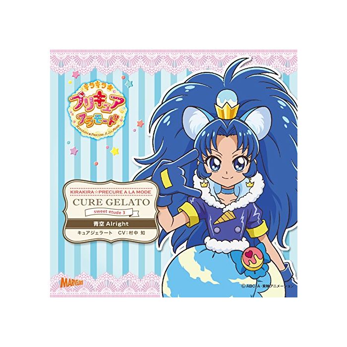 KIRAKIRA PRECURE A LA MODE SWEET 3 DE 3 CURE GELATO AOZORA ALRIGHT O.S.T. - KIRAKIRA PRECURE A LA MODE SWEET 3 DE 3 CURE GELATO AOZORA ALRIGH