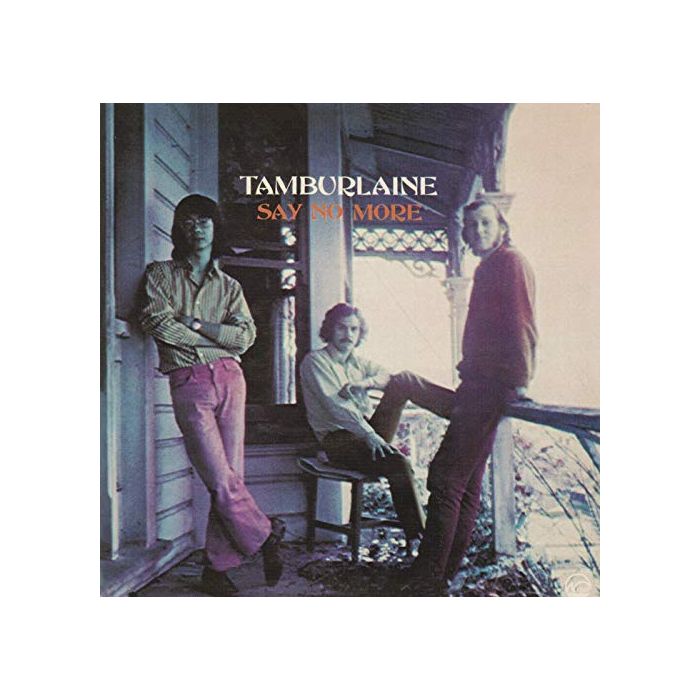 TAMBURLAINE - SAY NO MORE