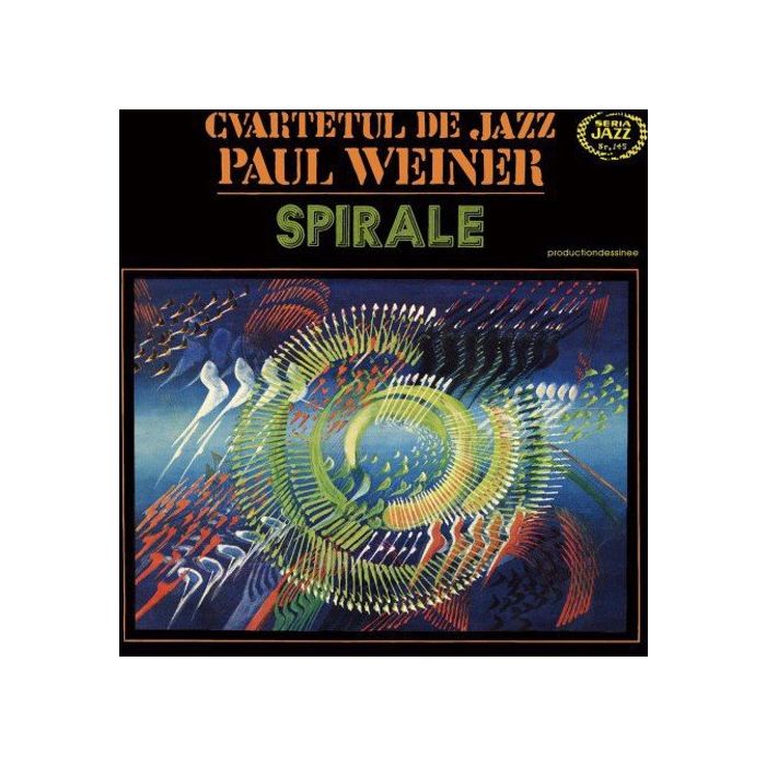 CVARTETUL DE JAZZ PAUL WEINER - SPIRALE