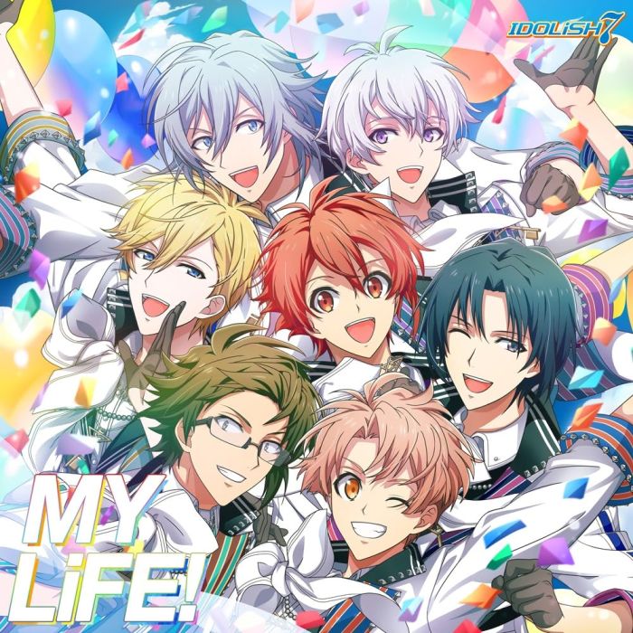 IDOLISH 7 - MY LIFE!