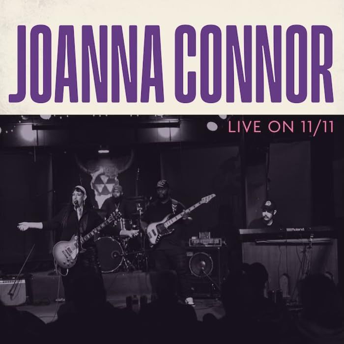 JOANNA CONNOR - LIVE ON 11/11