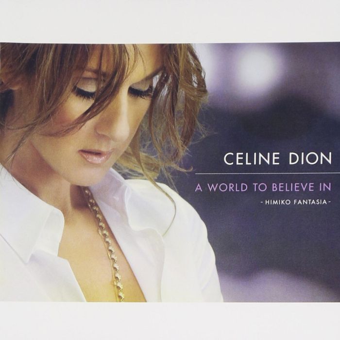 CELINE DION - WORLD TO BELIEVE IN - HIMIKOSIA