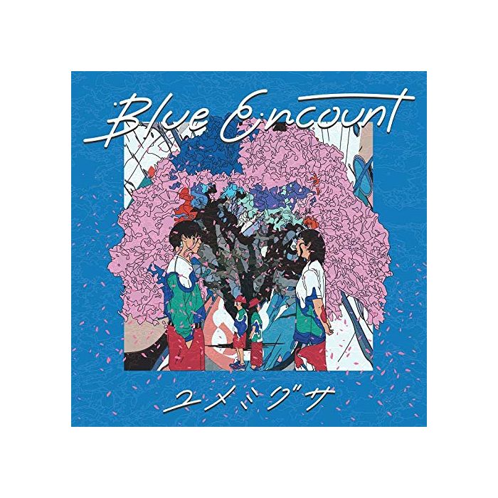BLUE ENCOUNT - YUMEMIGUSA