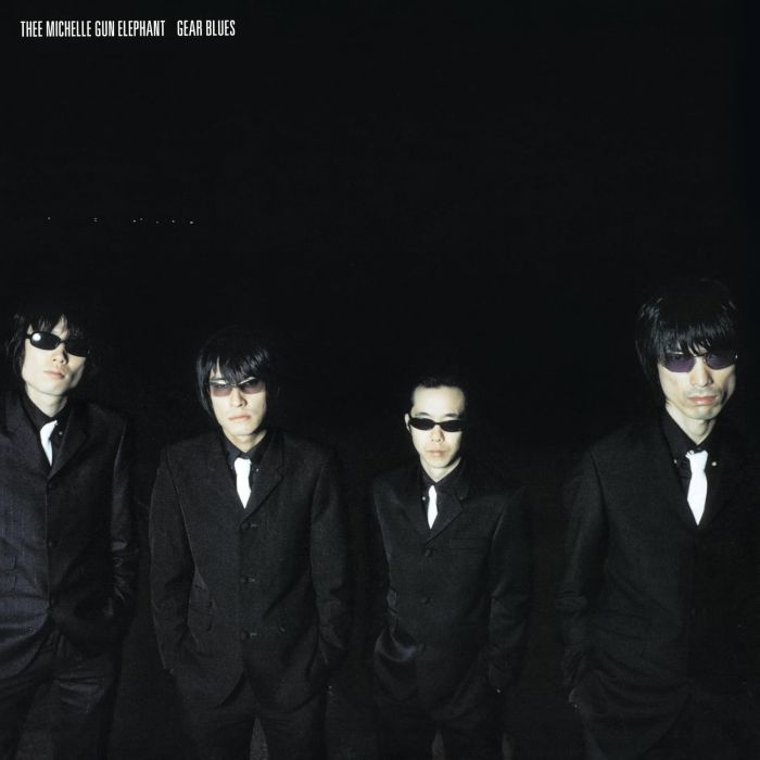 THEE MICHELLE GUN ELEPHANT - GEAR BLUES