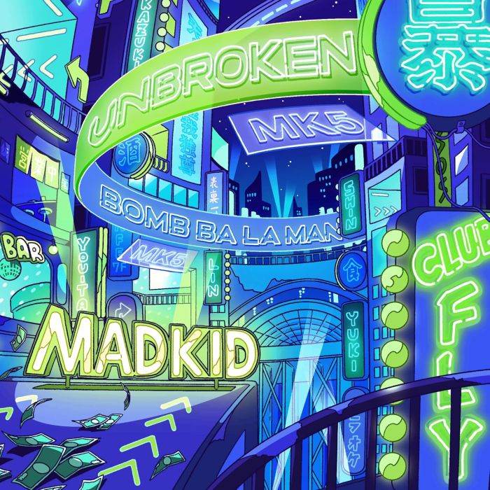 MADKID - UNBROKEN / BONBARAMAN