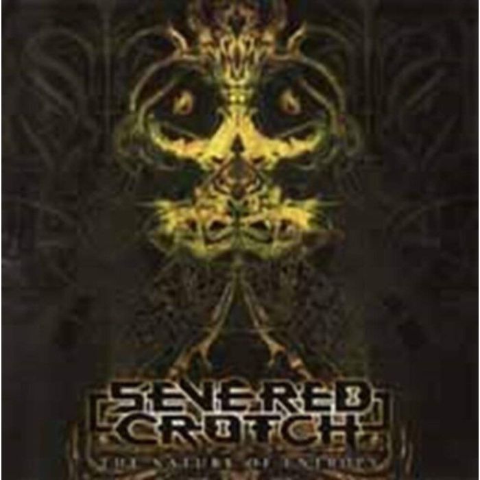 SEVERED CROTCH - NATURE OF ENTROPY