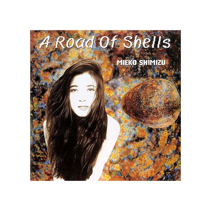 MIEKO SHIMIZU - ROAD OF SHELLS (JAPANESE IMPORT/INSERT/LIMITED)