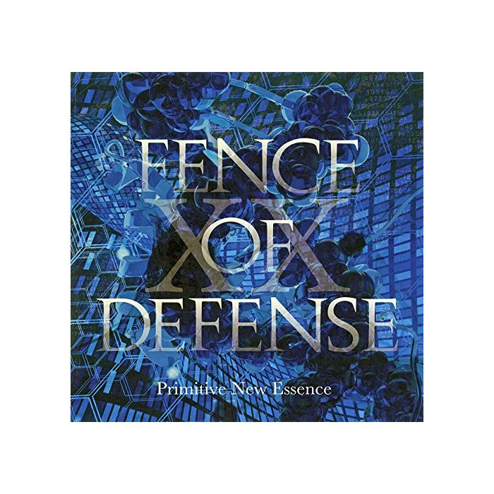FENCE OF DEFENSE - PRIMITIVE NEW ESSENCE