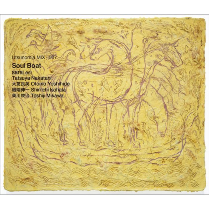 SARA (.ES); TATSUYA NAKATANI; OTOMO YOSHIHIDE; SHIN'ICHI ISOHATA; TOSHIJI MIKAWA - UTSUNOMIA MIX-007: SOUL BOAT (JAPANESE IMPORT)