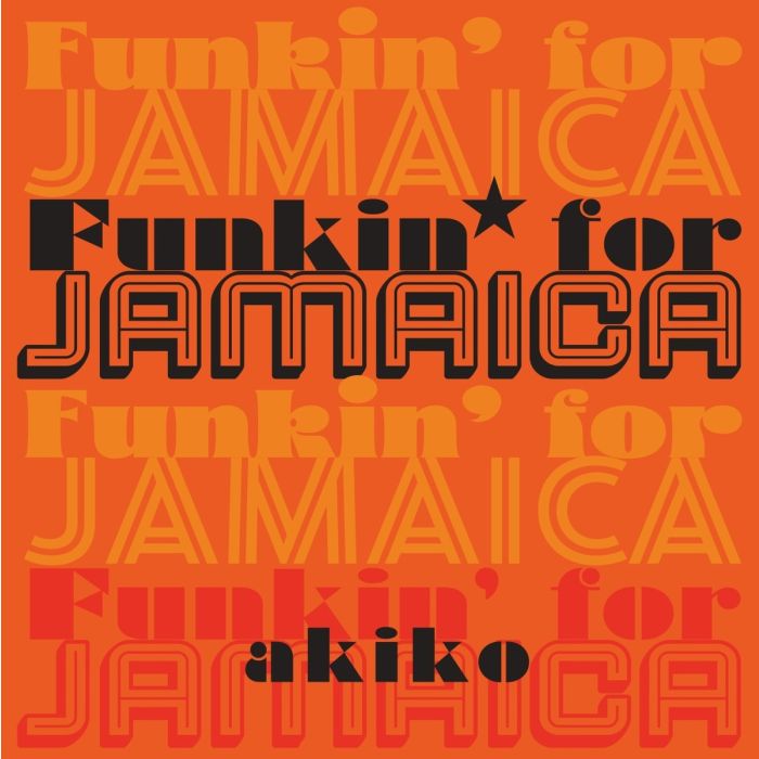 Akiko - Funkin' For Jamaica