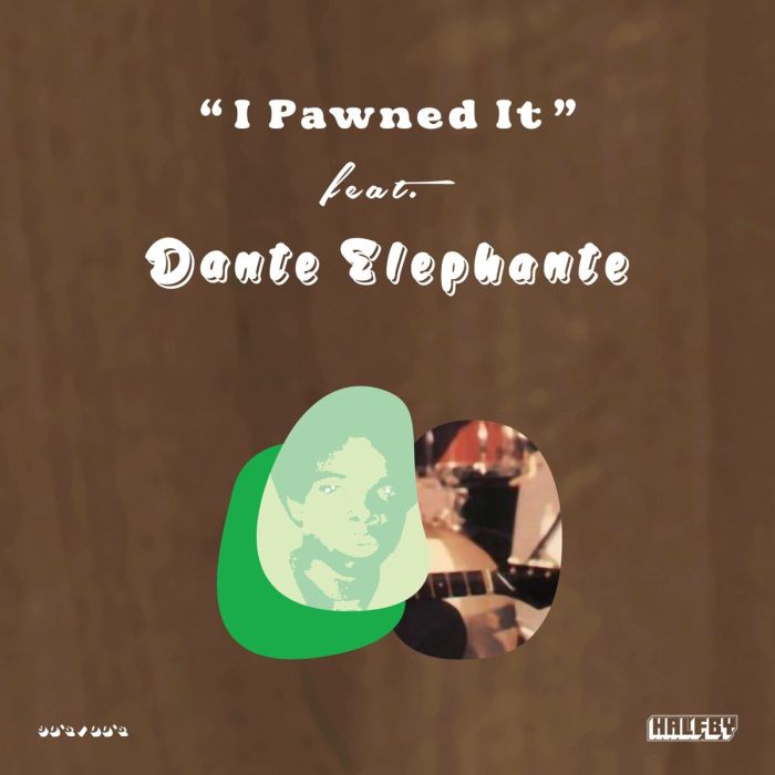HALFBY - I PAWNED IT FEAT. DANTE ELEPHANTE