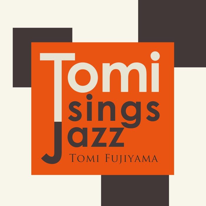 TOMI FUJIYAMA - TOMI SINGS JAZZ