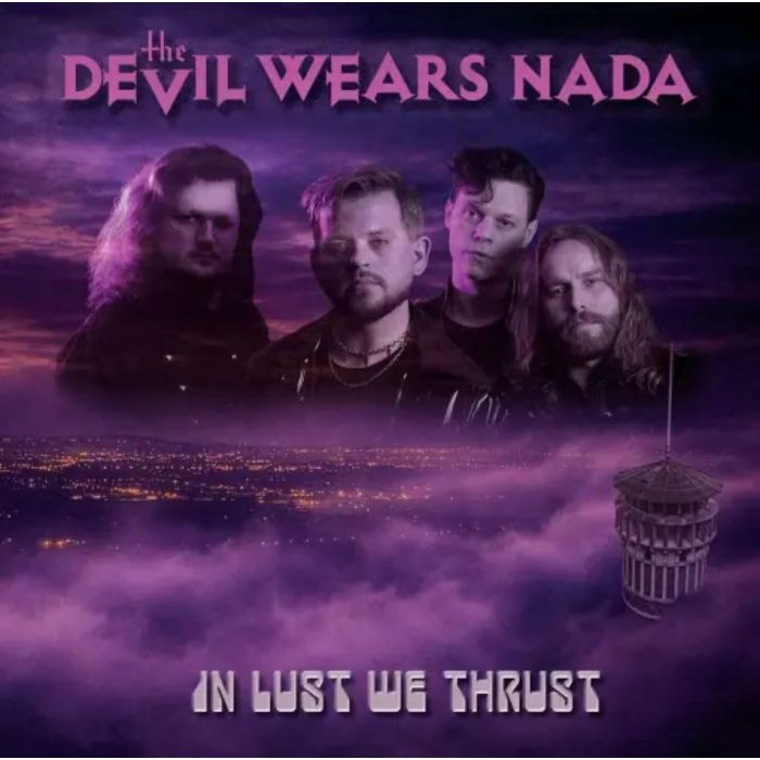 DEVIL WEARS NADA - IN LUST WE THRUST (IMPORT EDITION)