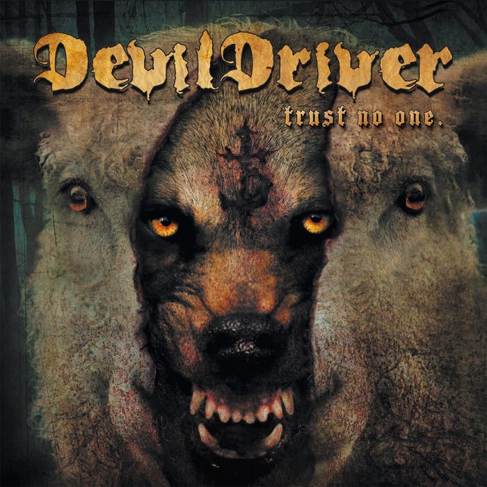 DEVILDRIVER - TRUST NO ONE