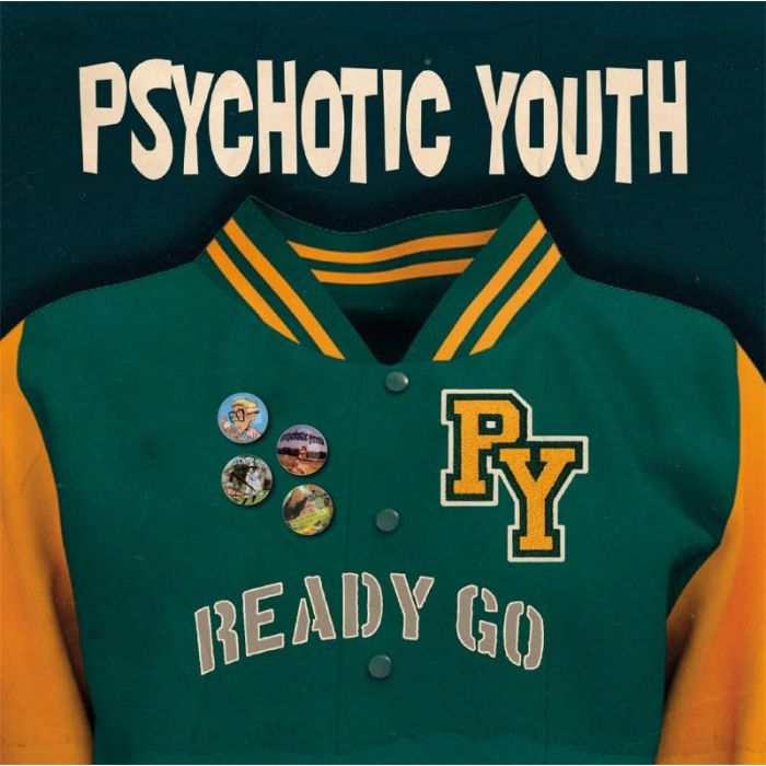 PSYCHOTIC YOUTH - READY GO