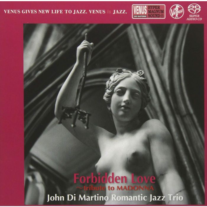 JOHN DI MARTINO ROMANTIC JAZZ TRIO - FORBIDDEN LOVE-TRIBUTE TO MADONNA