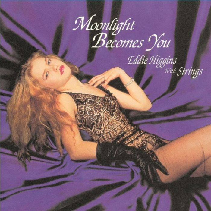 EDDIE WITH STRINGS HIGGINS - MOONLIGHT BECOMES YOU