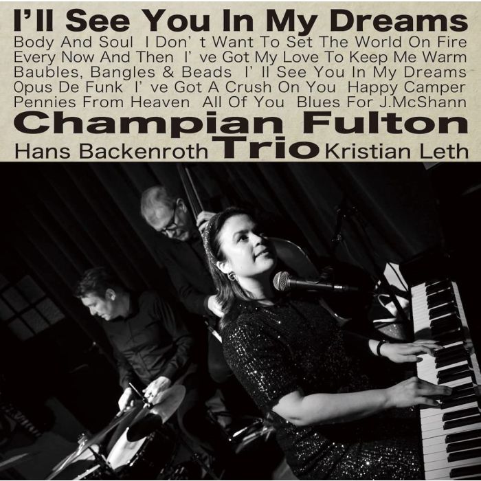 CHAMPIAN FULTON TRIO - I'LL SEE YOU IN MY DREAMS