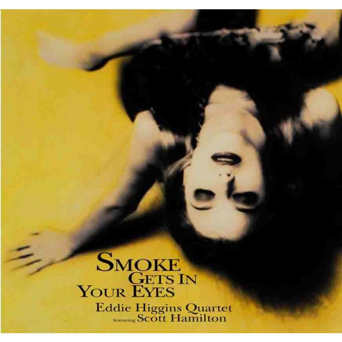 Eddie Higgins Quartet - Smoke Gets In Your Eyes