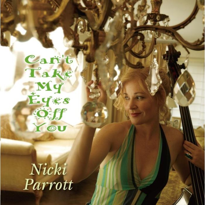 NICKI PARROTT - CAN'T TAKE MY EYES OFF YOU (180G)