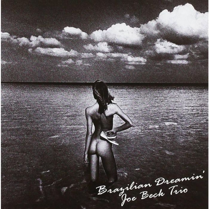 Joe Beck Trio - Brazilian Dreamin'