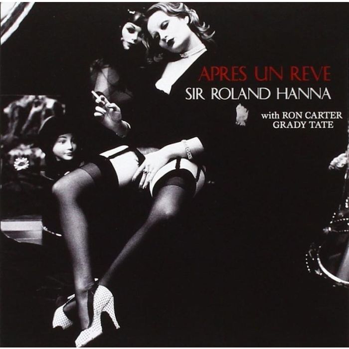Sir Roland Hanna Trio - Apres Un Reve