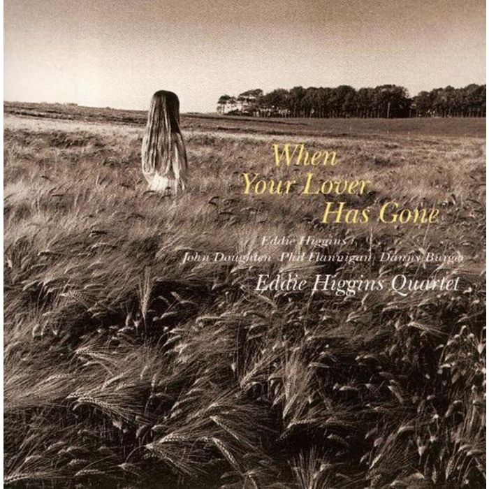 Eddie Higgins Quartet - When Your Lover Has Gone