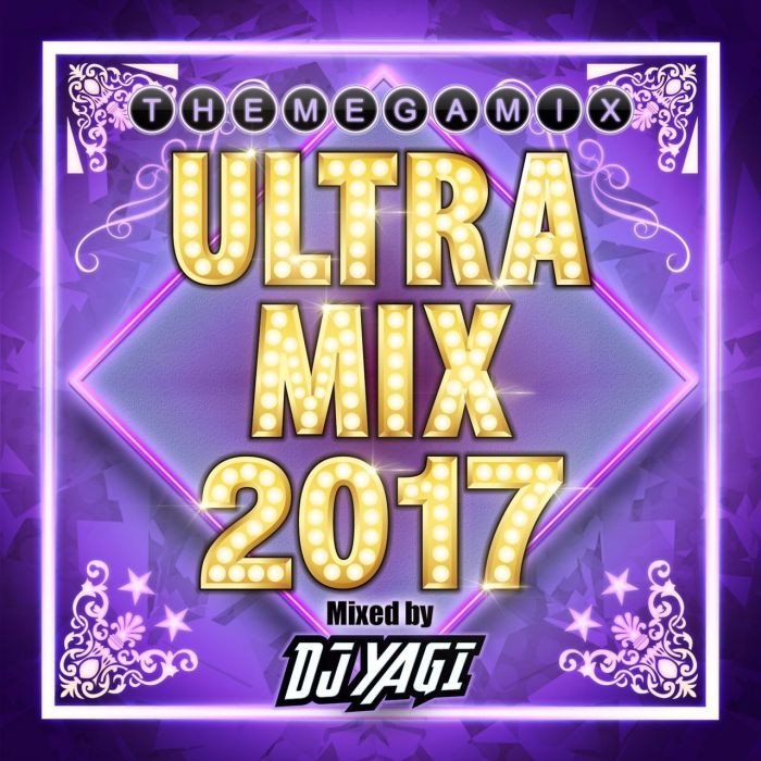 DJ YAGI - ULTRA MIX 2017 MIXED BY DJ YAGI