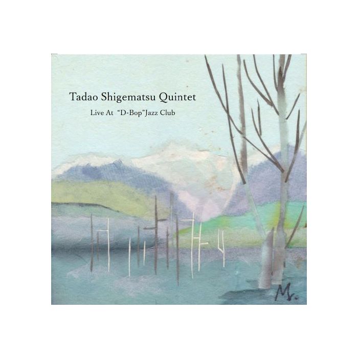 TADAO QUINTET SHIGEMATSU - LIVE AT D-BOP JAZZ CLUB (JAPENESE IMPORT)