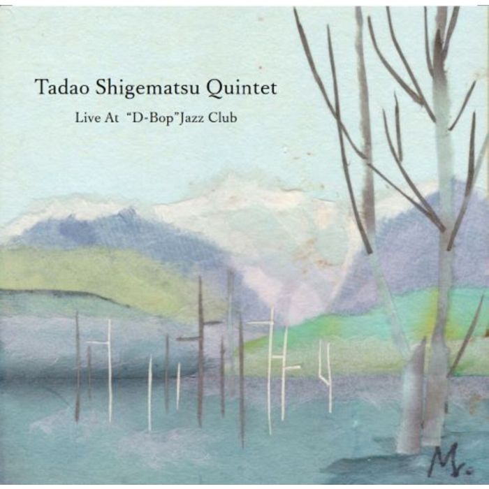 TADAO QUINTET SHIGEMATSU - LIVE AT D-BOP JAZZ CLUB (JAPENESE IMPORT)