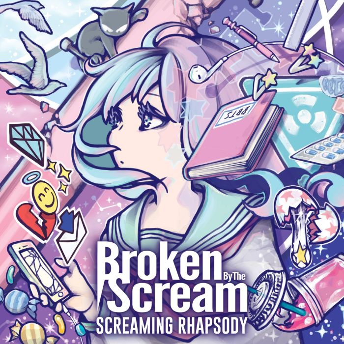 BROKEN BY THE SCREAM - SCREAMING RHAPSODY
