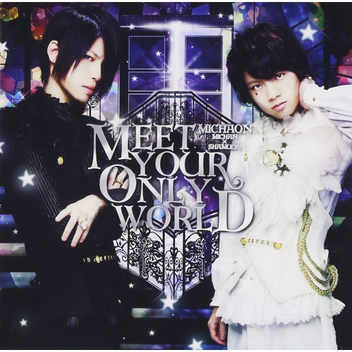 MICHAON - MEET YOUR ONLY WORLD