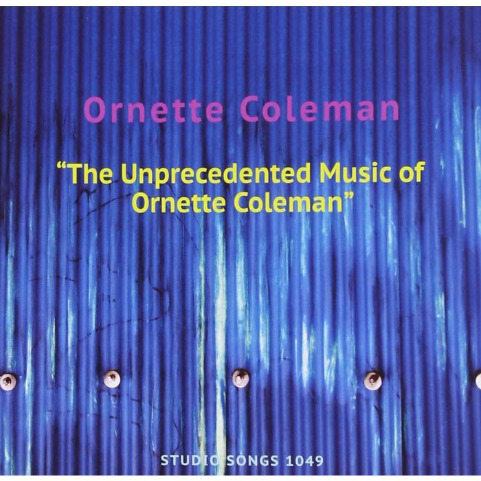 ORNETTE COLEMAN - UNPRECEDENTED MUSIC