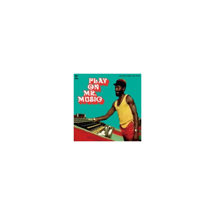 VARIOUS ARTISTS - PLAY ON MR. MUSIC: LEE PERRY BLACK ARK DAYS