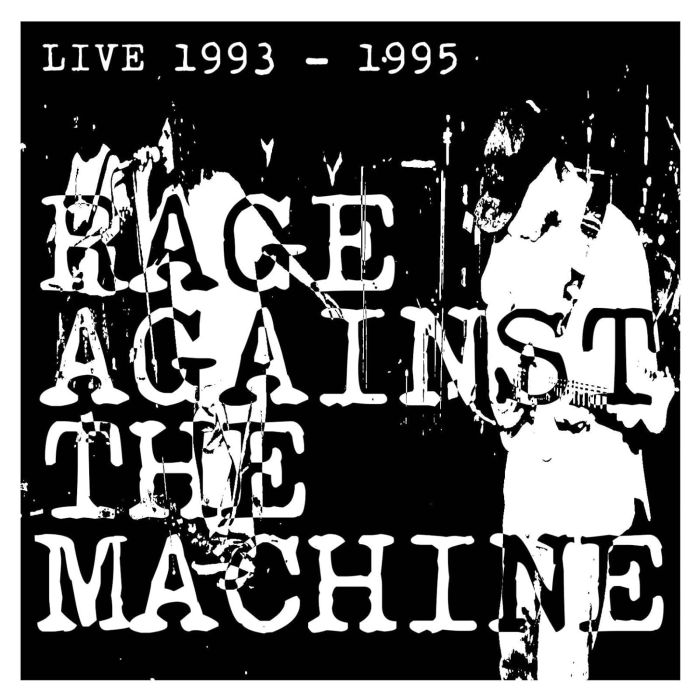 RAGE AGAINST THE MACHINE - LIVE 1993 - 1995