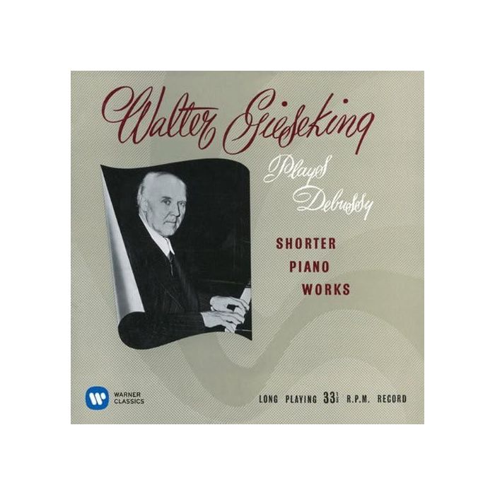 WALTER GIESEKING - DEBUSSY: SUITE BERGAMASQUE. ARE NO.1 & 2. CHILDRENS CORNER.