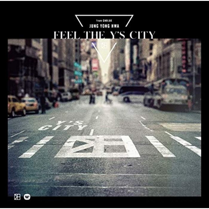 JUNG YONG (FROM CNBLUE) HWA - FEEL THE Y'S CITY