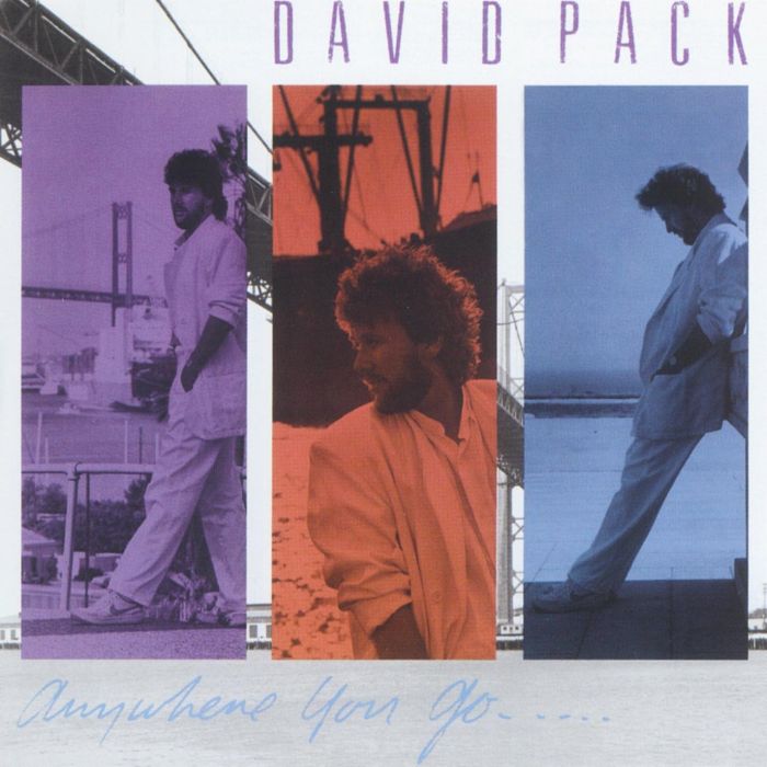 DAVID PACK - ANYWHERE YOU GO