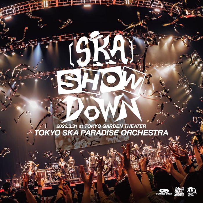 TOKYO SKA PARADISE ORCHEST - SKA SHOWDOWN 2026.3.31 AT TOKYO GARDEN THEATER