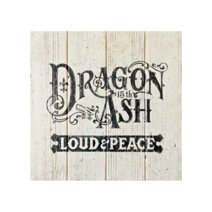 DRAGON ASH - LOUD & PEACE