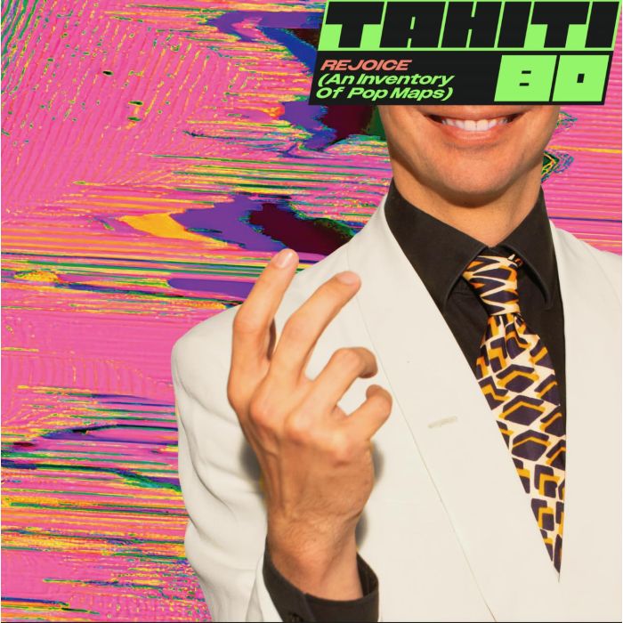 TAHITI 80 - REJOICE (AN INVENTORY OF POP MAPS)